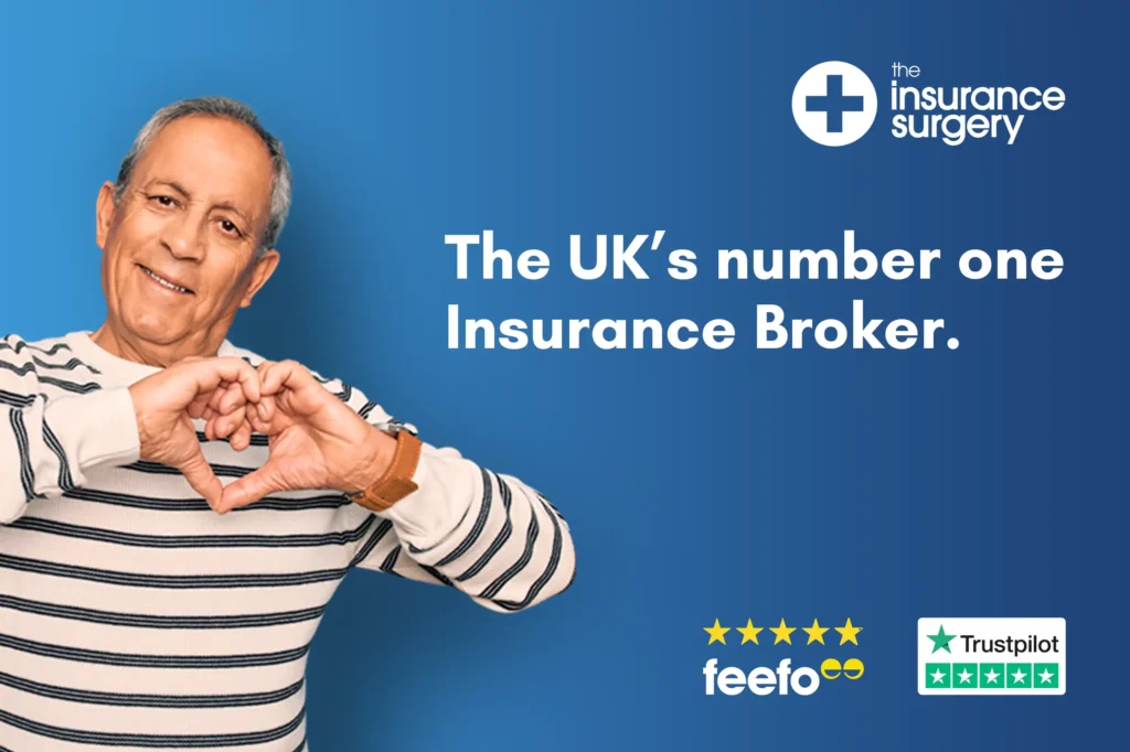 Middle aged man making a heart shape with his hands. Copy reads 'The UK's number one Insurance Broker. The Insurance Surgery logo is in the top right corner and Feefo and Trustpilot logos are in the bottom right corner each showing 5 stars.